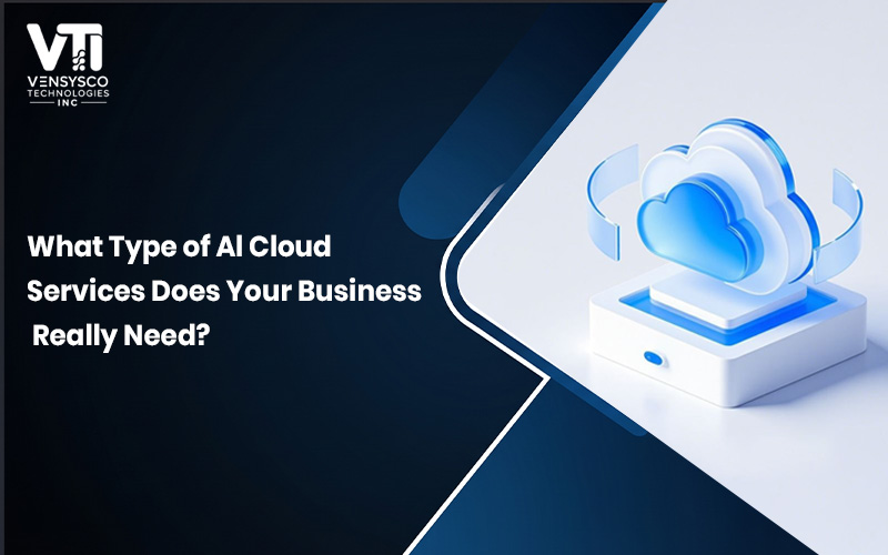 What Type of AI Cloud Service Does Your Business Really Need?